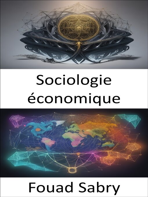 Title details for Sociologie économique by Fouad Sabry - Available